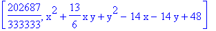 [202687/333333, x^2+13/6*x*y+y^2-14*x-14*y+48]